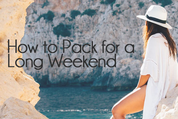How-to-Pack-for-a-Long-Weekend